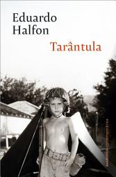 Icon image Tarântula (do mesmo autor de O boxeador polonês)