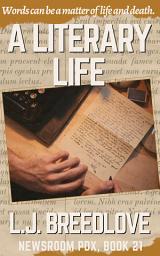 Icon image A Literary Life: New-adult political suspense