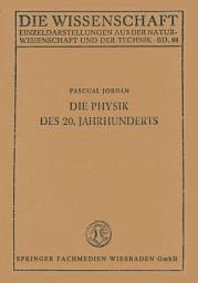 Icon image Die Physik des 20. Jahrhunderts: Einführung in den Gedankeninhalt der modernen Physik, Ausgabe 7