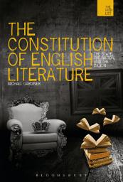 Icon image The Constitution of English Literature: The State, the Nation and the Canon