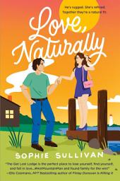 Icon image Love, Naturally: A Novel