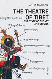 Icon image The theatre of Tibet: The State of the Art and Studies