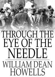 Icon image Through the Eye of the Needle: A Romance
