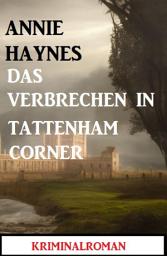 Icon image Das Verbrechen in Tattenham Corner: Kriminalroman