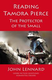 Icon image Reading Tamora Pierce: 'The Protector of the Small'