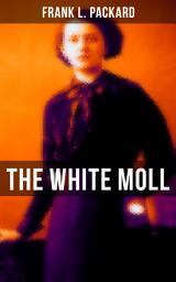 Icon image The White Moll: A Thriller