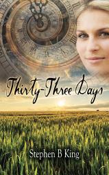 Icon image Thirty-Three Days
