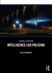 Icon image Intelligence-Led Policing: Edition 3