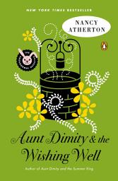 Icon image Aunt Dimity and the Wishing Well