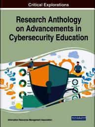 Icon image Research Anthology on Advancements in Cybersecurity Education