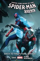 Icon image Spider-Man 2099 (1992-1996): Apocalypse Soon