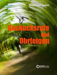 Icon image Kuckucksrufe und Ohrfeigen: Erzählungen