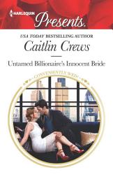 Icon image Untamed Billionaire's Innocent Bride: An Uplifting International Romance
