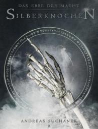 Icon image Das Erbe der Macht - Band 9: Silberknochen (Urban Fantasy)