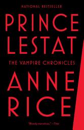 Icon image Prince Lestat: The Vampire Chronicles