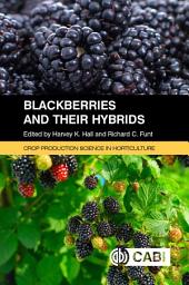 Icon image Blackberries and their Hybrids. Crop Production Science in Horticulture