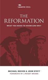 Icon image The Reformation: What You Need to Know and Why