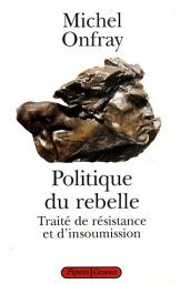 Icon image Politique du rebelle