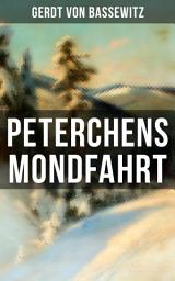 Icon image Peterchens Mondfahrt: Illustrierte Ausgabe des beliebten Kinderbuch-Klassikers