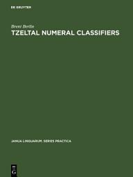 Icon image Tzeltal numeral classifiers: A study in ethnographic semantics