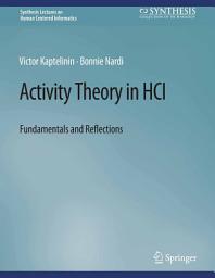 Icon image Activity Theory in HCI: Fundamentals and Reflections