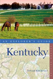 Icon image Explorer's Guide Kentucky: Edition 2