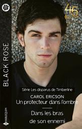 Icon image Un protecteur dans l'ombre - Dans les bras de son ennemi