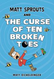 Icon image Matt Sprouts and the Curse of the Ten Broken Toes