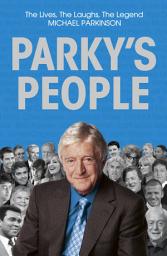 Icon image Parky's People: Intimate insights into 100 Legendary Encounters