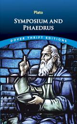 Icon image Symposium and Phaedrus