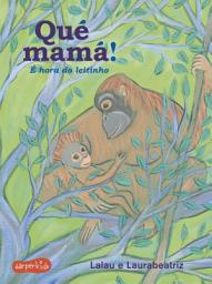 Icon image Qué Mamá: é hora do leitinho