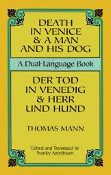 Icon image Death in Venice & A Man and His Dog: A Dual-Language Book