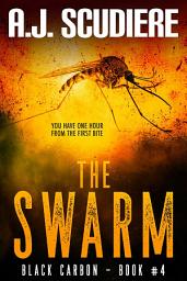 Icon image The Swarm: An Action Packed Medical Thriller Suspense