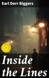 Icon image Inside the Lines: Enriched edition. A Tale of Espionage, Intrigue, and Romance in World War I