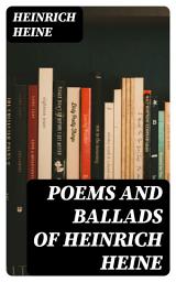 Icon image Poems and Ballads of Heinrich Heine