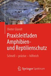 Icon image Praxisleitfaden Amphibien- und Reptilienschutz: Schnell – präzise – hilfreich