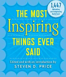 Icon image The Most Inspiring Things Ever Said