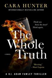 Icon image The Whole Truth: A Novel