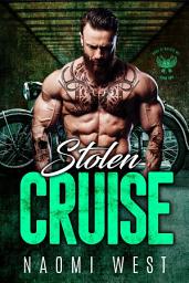 Icon image Stolen Cruise: A Bad Boy Motorcycle Club Romance