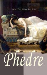 Icon image Phedre: Klassiker der französischen Literatur übersetzt von Friedrich Schiller