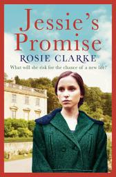 Icon image Jessie's Promise: From the bestselling storyteller