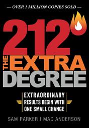 Icon image 212 The Extra Degree: Extraordinary Results Begin with One Small Change