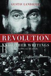 Icon image Revolution and Other Writings: A Political Reader