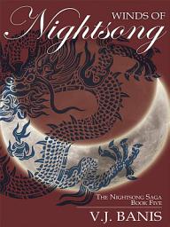 Icon image Winds of Nightsong: The Nightsong Saga, Book Five