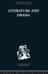 Icon image Literature and Drama: with special reference to Shakespeare and his contemporaries