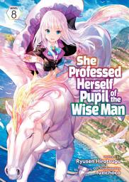 Icon image She Professed Herself Pupil of the Wise Man (Light Novel)