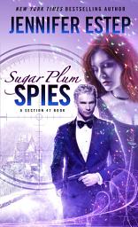Icon image Sugar Plum Spies: A Section 47 book