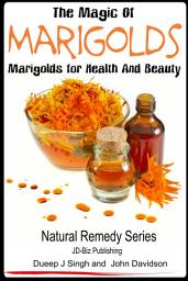 Icon image The Magic of Marigolds - Marigolds for Health and Beauty