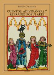 Icon image Cuentos, adivinanzas y refranes populares
