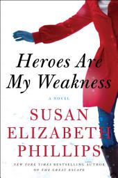 Icon image Heroes Are My Weakness: A Novel